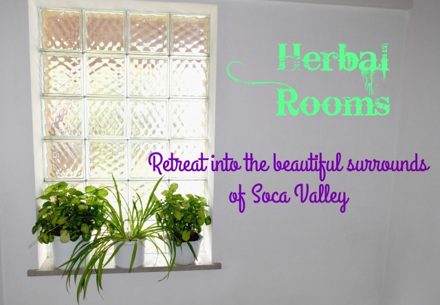 A little place called Herbal Rooms in the Soca Valley