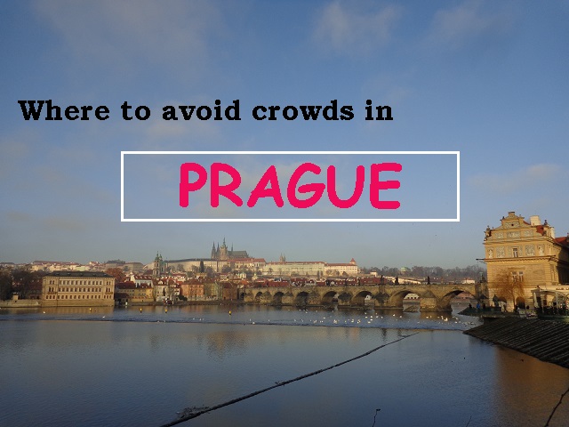Ways to escape crowds in Prague