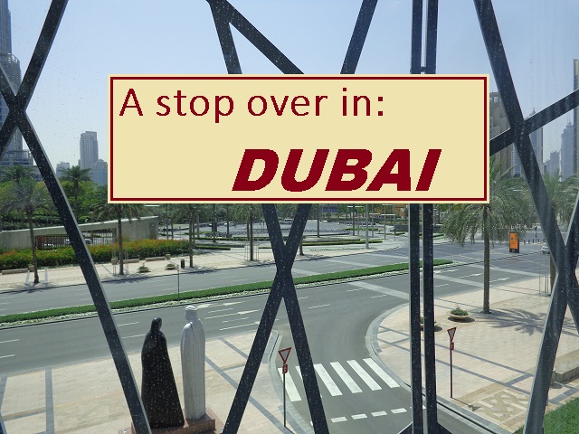 Lessons from our little Dubai stop over